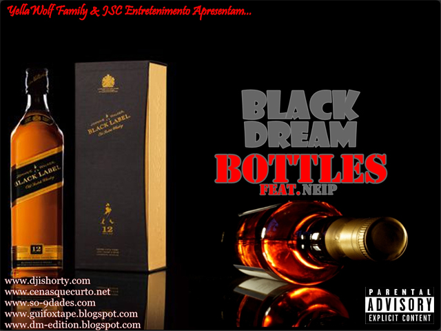 Black Dream - Bottles (Ft. Neip)