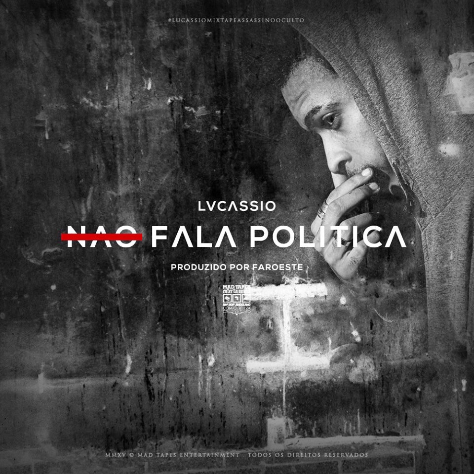 Lucassio - Nao Fala Politica