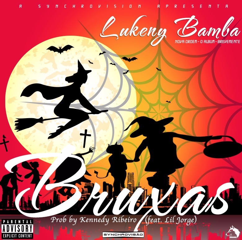 Lukeny Bamba - Bruxas Feat Lil Jorge (Prod. Kennedy Ribeiro)