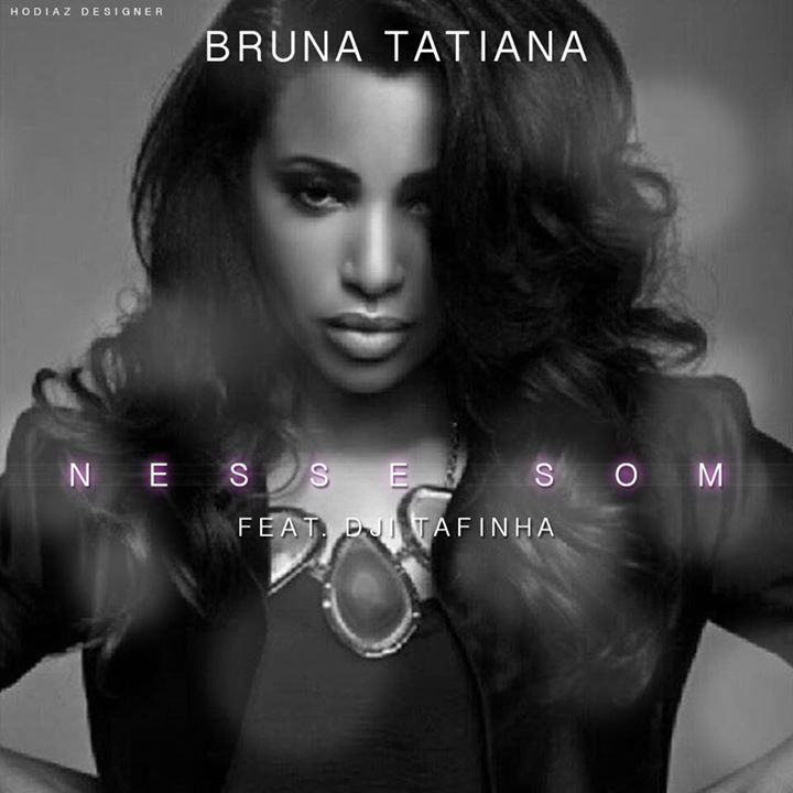 Bruna Tatiana - Nesse Som Feat Dji Tafinha